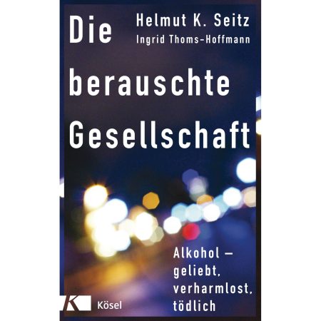Cover Seitz, Die berauschte Gesellschaft